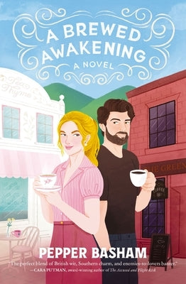 A Brewed Awakening: A Hilarious, Clean, Enemies-To-Lovers Rom-Com by Basham, Pepper