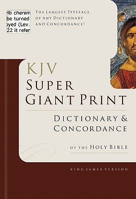 Super Giant Print Bible Dictionary and Concordance by Knight, George W.