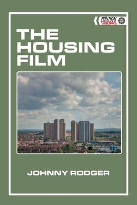 The Housing Film by Rodger, Johnny