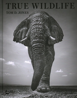 True Wildlife by Jones, Tom D.