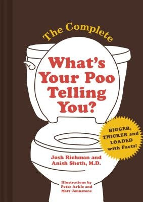 The Complete What's Your Poo Telling You by Richman, Josh