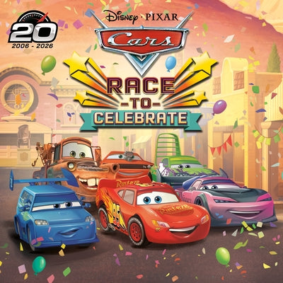 Race to Celebrate (Disney/Pixar's Cars) by Random House Disney