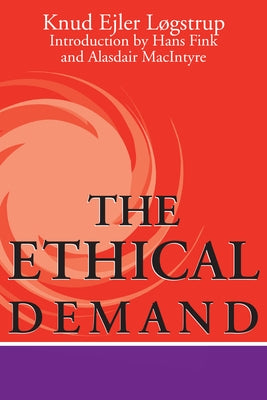 Ethical Demand by L?gstrup, Knud Ejler