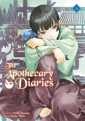 The Apothecary Diaries 02 (Light Novel) by Hyuuga, Natsu