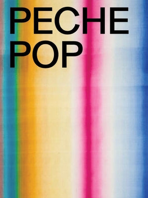 Peche Pop: Tracing Dagobert Peche in the 21st Century by Peche, Dagobert