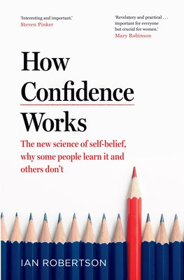 How Confidence Works by Robertson, Ian