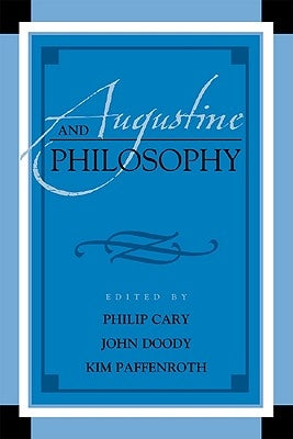 Augustine and Philosophy by Brachtendorf, Johannes