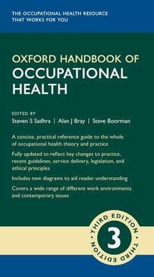 Oxford Handbook of Occupational Health 3e by Sadhra, Steven