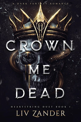 Crown Me Dead by Zander, LIV