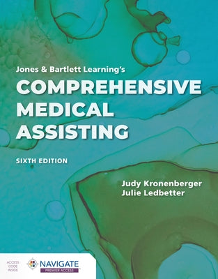Jones & Bartlett Learning's Comprehensive Medical Assisting by Kronenberger, Judy