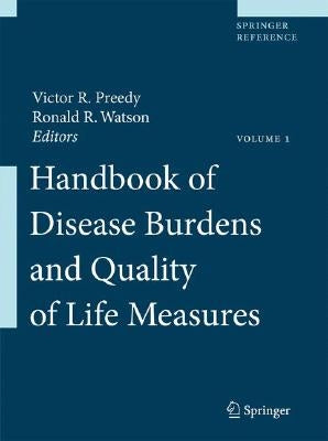 Handbook of Disease Burdens and Quality of Life Measures by Preedy, Victor R.