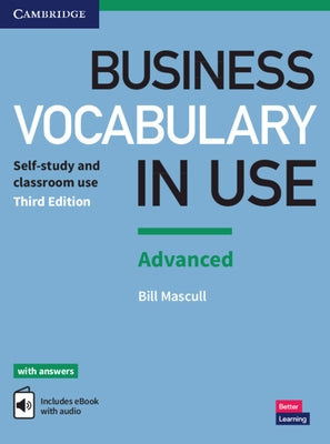 Business Vocabulary in Use: Advanced Book with Answers and Enhanced eBook by Mascull, Bill