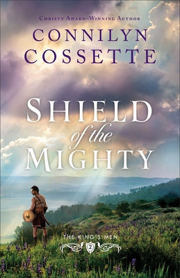 Shield of the Mighty by Cossette, Connilyn