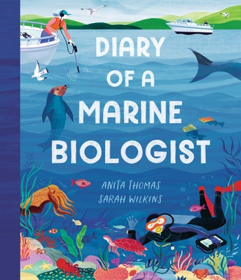 Diary of a Marine Biologist by Thomas, Anita