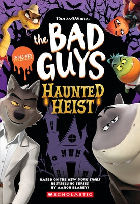 DreamWorks the Bad Guys: Haunted Heist by Howard, Kate