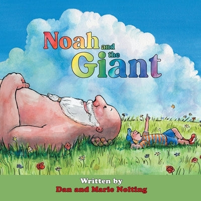 Noah and the Giant by Nolting, Dan