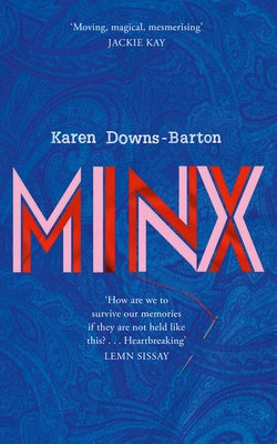 Minx by Downs-Barton, Karen