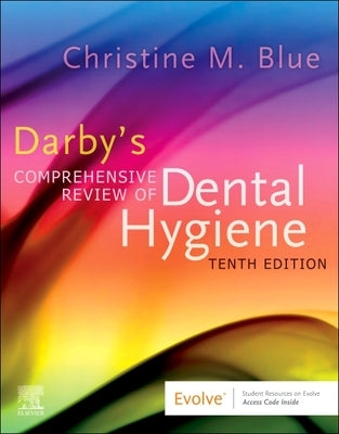 Darby's Comprehensive Review of Dental Hygiene by Blue, Christine M.