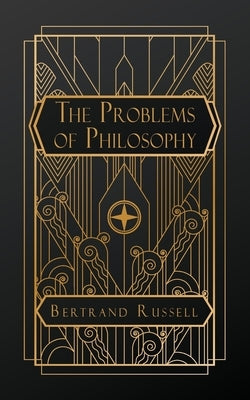 The Problems of Philosophy by Russell, Bertrand