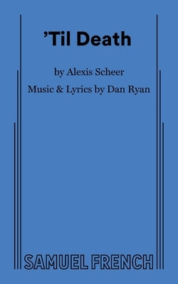 'Til Death by Scheer, Alexis