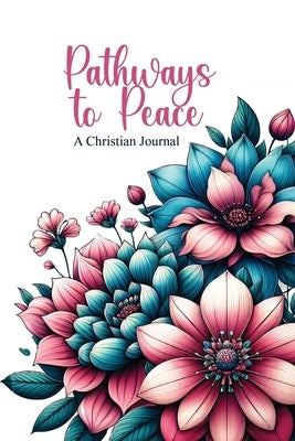 Pathway to Peace: A Christian Journal with Bible Verses and Quotes by Publishing, Icons Media