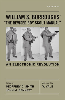 William S. Burroughs' "The Revised Boy Scout Manual": An Electronic Revolution by Burroughs, William S.