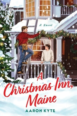 A Christmas Inn, Maine by Kyte, Aaron