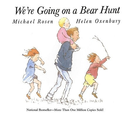 We're Going on a Bear Hunt by Rosen, Michael