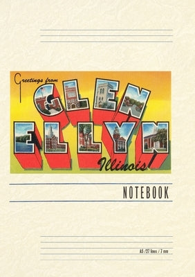 Vintage Lined Notebook Greetings from Glen Ellyn, Illinois by Found Image Press