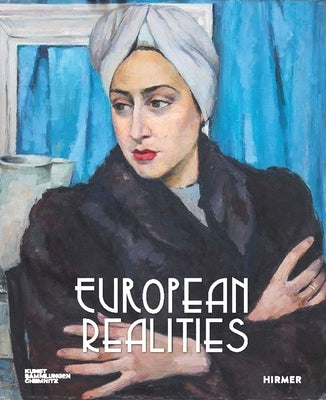 European Realities: Realism Movements of the 1920s and 1930s by Richter, Anja