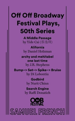 Off Off Broadway Festival Series, 50th Series by Cai, Yide
