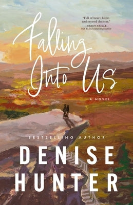 Falling Into Us: A Heartwarming, Low-Spice Contemporary Romance by Hunter, Denise