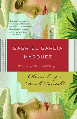 Chronicle of a Death Foretold by Garc&#237;a M&#225;rquez, Gabriel