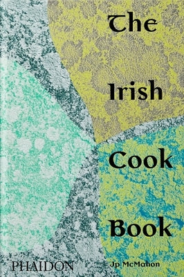 The Irish Cookbook by McMahon, Jp