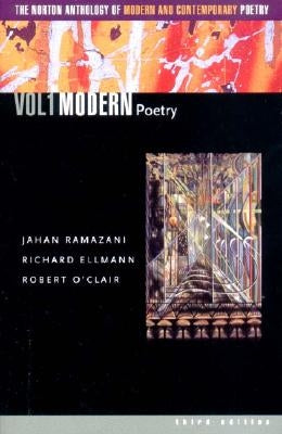 The Norton Anthology of Modern and Contemporary Poetry by Ramazani, Jahan