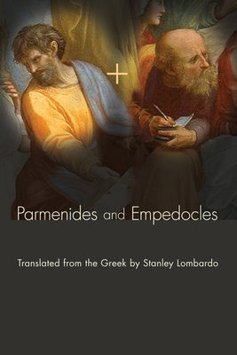 Parmenides and Empedocles by Parmenides