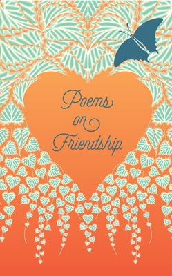 Poems on Friendship by Various Authors