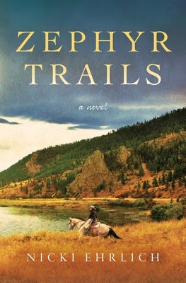 Zephyr Trails by Ehrlich, Nicki