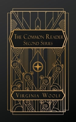 The Common Reader, Second Series by Woolf, Virginia