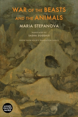 War of the Beasts and the Animals by Stepanova, Maria