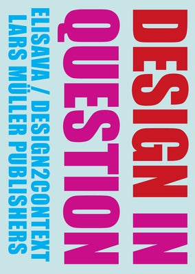 Design in Question by Baur, Ruedi