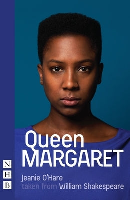 Queen Margaret by Shakespeare, William