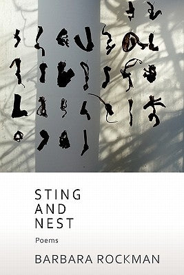 Sting and Nest, Poems by Rockman, Barbara