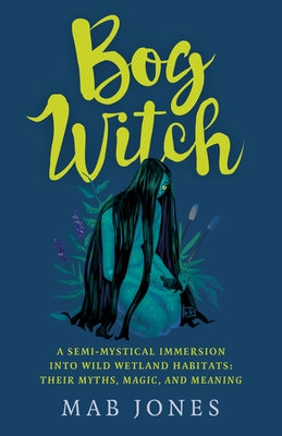Bog Witch by Jones, Mab