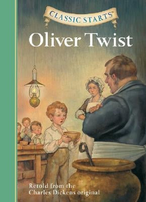 Classic Starts(r) Oliver Twist by Dickens, Charles