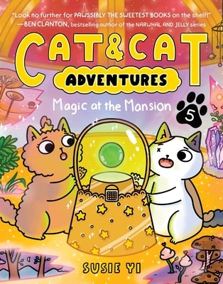 Cat & Cat Adventures: Magic at the Mansion: A Graphic Novel by Yi, Susie