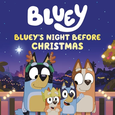 Bluey's Night Before Christmas by Holowaty, Lauren
