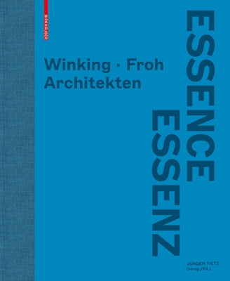 Winking - Froh Architekten: Essenz by Tietz, JÃ¼rgen