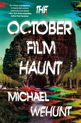 The October Film Haunt by Wehunt, Michael