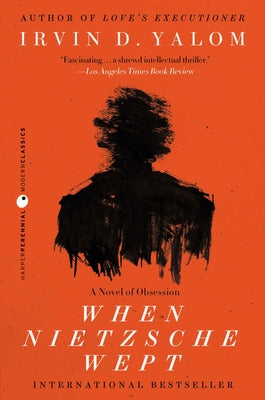 When Nietzsche Wept by Yalom, Irvin D.